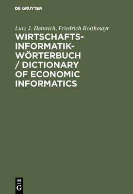 Book cover for Wirtschaftsinformatik-Wörterbuch / Dictionary of Economic Informatics