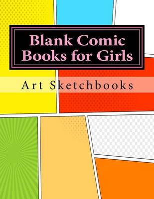 Book cover for Blank Comic Books for Girls