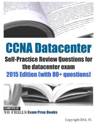 Book cover for CCNA Datacenter Self-Practice Review Questions for the datacenter exam