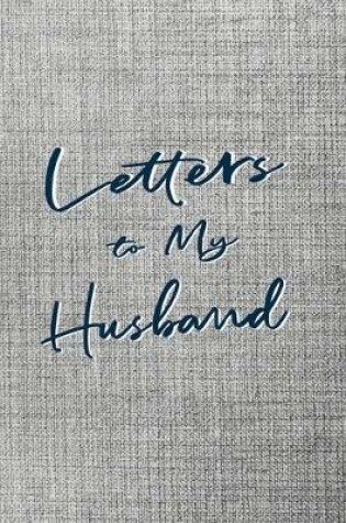 Cover of Letters to My Husband