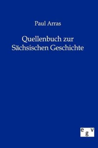 Cover of Quellenbuch zur Sachsischen Geschichte