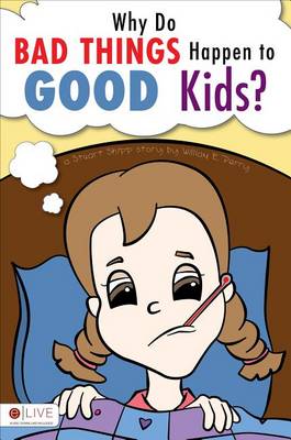 Cover of Why Do Bad Things Happen to Kids?
