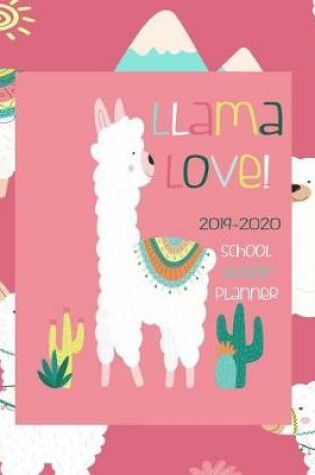 Cover of Llama Love! 2019- 2020 School Lesson Planner