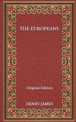 Book cover for The Europeans - Original Edition