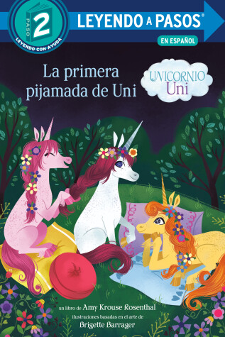 Book cover for La primera pijamada de Uni (Uni the Unicorn Uni's First Sleepover Spanish Edition)