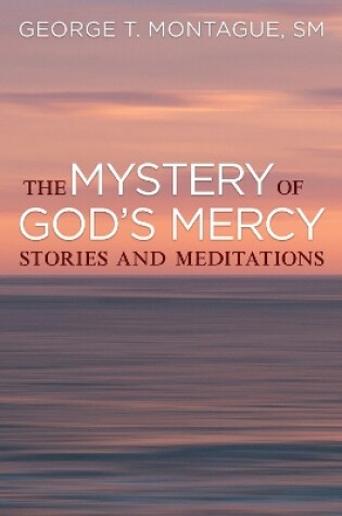 Cover of The Mystery of God's Mercy