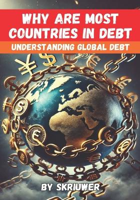 Book cover for Why Are Most Countries in Debt