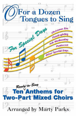 Book cover for O For a Dozen Tongues to Sing