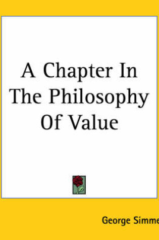 Cover of A Chapter In The Philosophy Of Value