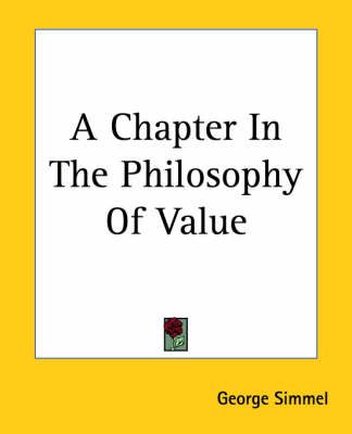 Book cover for A Chapter In The Philosophy Of Value