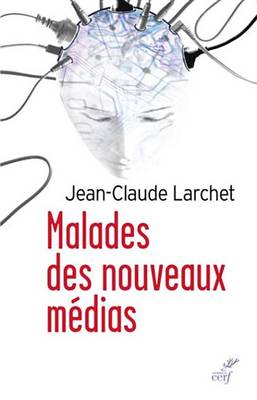 Book cover for Malades Des Nouveaux Medias