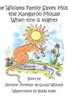 Book cover for The Williams Family Saves Moose the Kangaroo Mouse