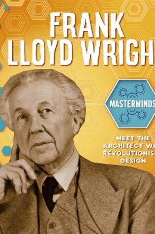 Cover of Masterminds: Frank Lloyd Wright