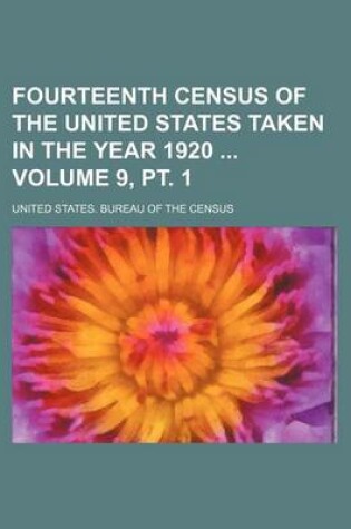 Cover of Fourteenth Census of the United States Taken in the Year 1920 Volume 9, PT. 1