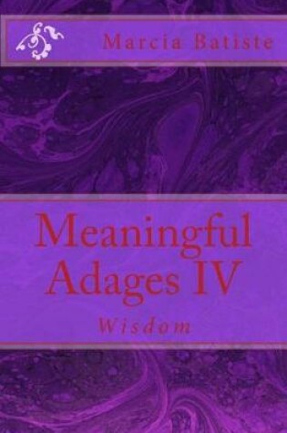 Cover of Meaningful Adages IV