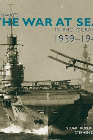 Cover of Conway's the War At Sea In Photographs, 1939-1945
