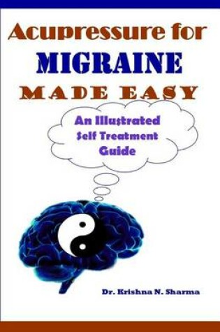 Cover of Acupressure for Migraine Made Easy