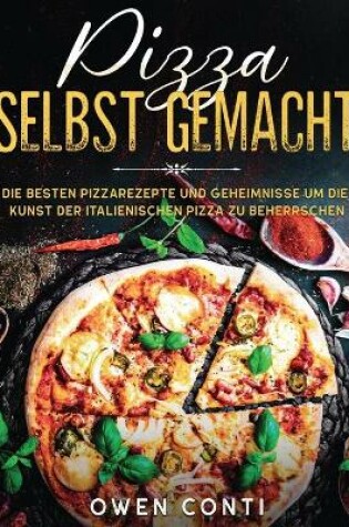 Cover of Pizza Selbst Gemacht