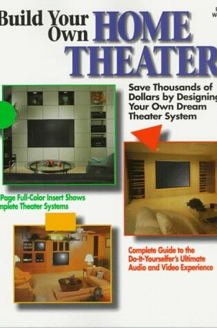 Cover of Build Your Own Home Theater