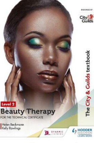 Cover of The City & Guilds Textbook Level 2 Beauty Therapy for the Technical Certificate