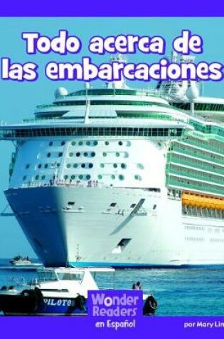 Cover of Todo Acerca de Las Embarcaciones