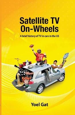 Book cover for Satellite Tv On Wheels