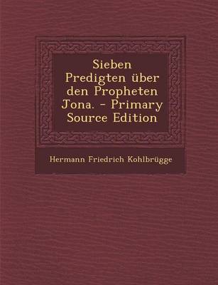 Book cover for Sieben Predigten Uber Den Propheten Jona.
