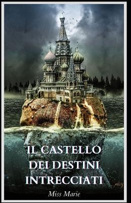 Book cover for Il castello dei destini intrecciati