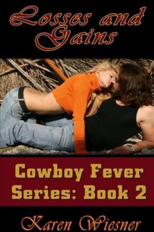 Cover of Losses and Gains, Book 2 of the Cowboy Fever Series