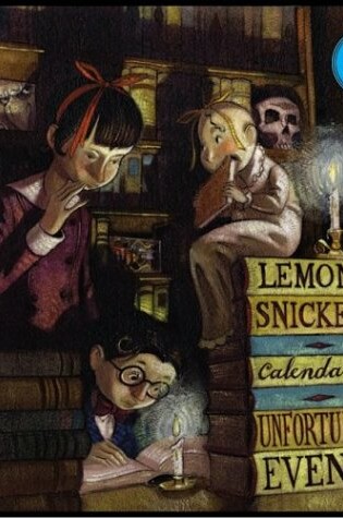 Cover of Lemony Snickets Calendar of Unfortunate