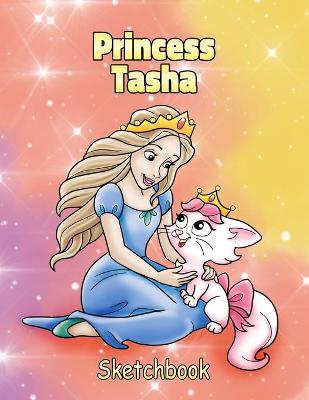 Book cover for Princess Tasha Sketchbook