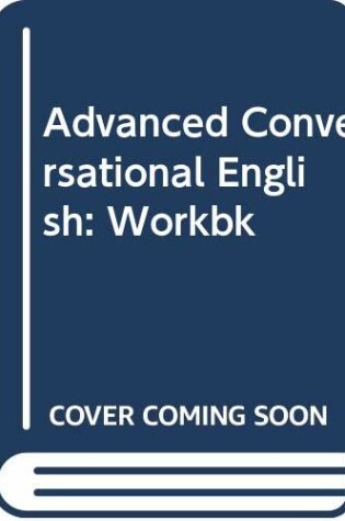 Cover of Advanced Conversational English
