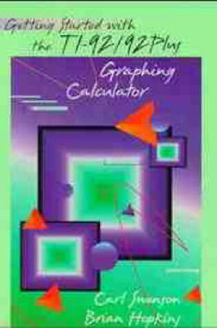 Cover of Getting Started with the TI-92/92 Plus Graphing Calculator