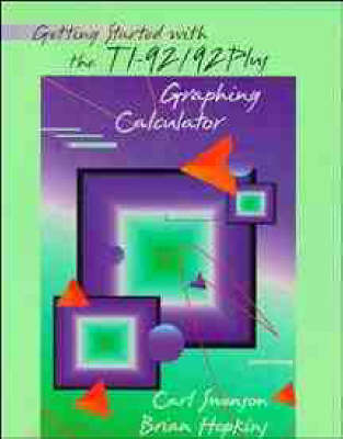 Book cover for Getting Started with the TI-92/92 Plus Graphing Calculator