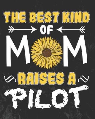 Book cover for The Best Kind of Mom Raises a Pilot