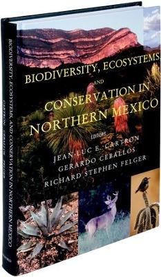 Cover of Biodiversity, Ecosystems, and Conservation in Northern Mexico