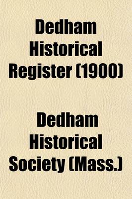 Book cover for Dedham Historical Register (Volume 11)