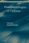 Book cover for Phenomenologies of Violence