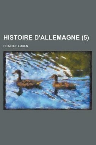 Cover of Histoire D'Allemagne (5 )