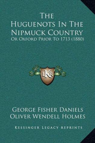 Cover of The Huguenots in the Nipmuck Country