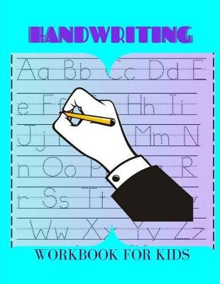 Cover of Handwriting Workbook For Kids