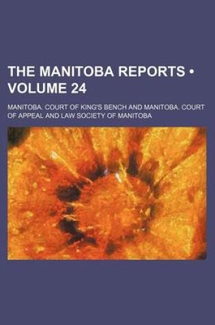 Cover of The Manitoba Reports (Volume 24)