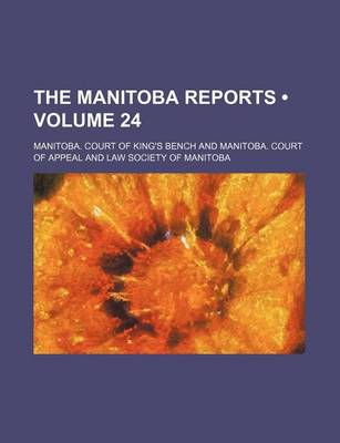 Book cover for The Manitoba Reports (Volume 24)