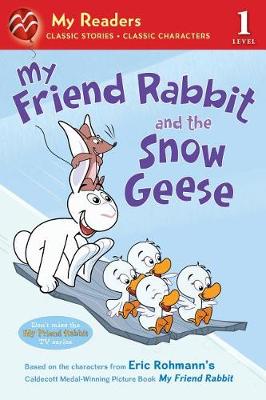 Book cover for My Friend Rabbit and the Snow Geese