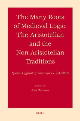 Book cover for The Many Roots of Medieval Logic