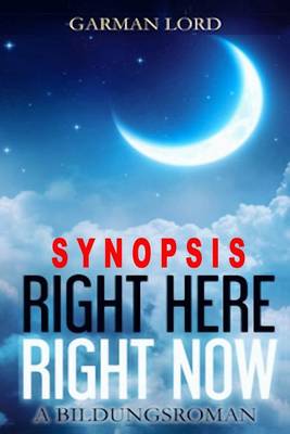 Book cover for Synopsis Right Here Right Now