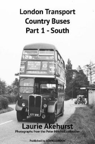 Cover of London Transport Country Buses Part 1 - South