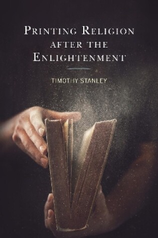 Cover of Printing Religion after the Enlightenment