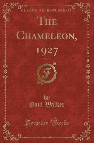 Cover of The Chameleon, 1927, Vol. 6 (Classic Reprint)