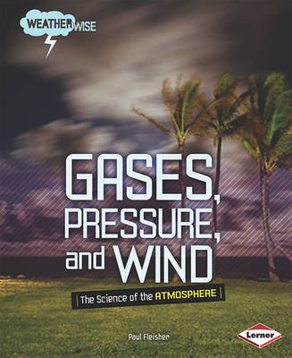 Cover of Gases, Pressure, and Wind